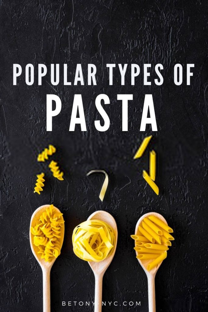 48 Popular Types of Italian Pasta (Shapes & Noodles) and Their Uses