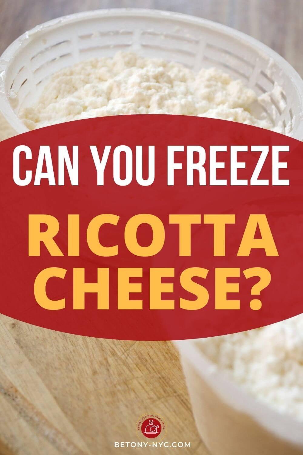 Can You Freeze Ricotta Cheese? {Here's How} Betony
