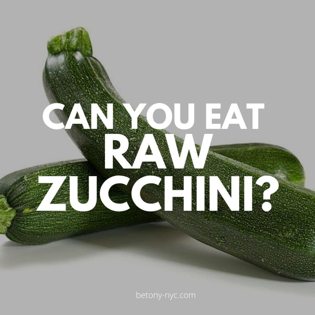 Can you eat raw zucchini the surprising truth about this veggie