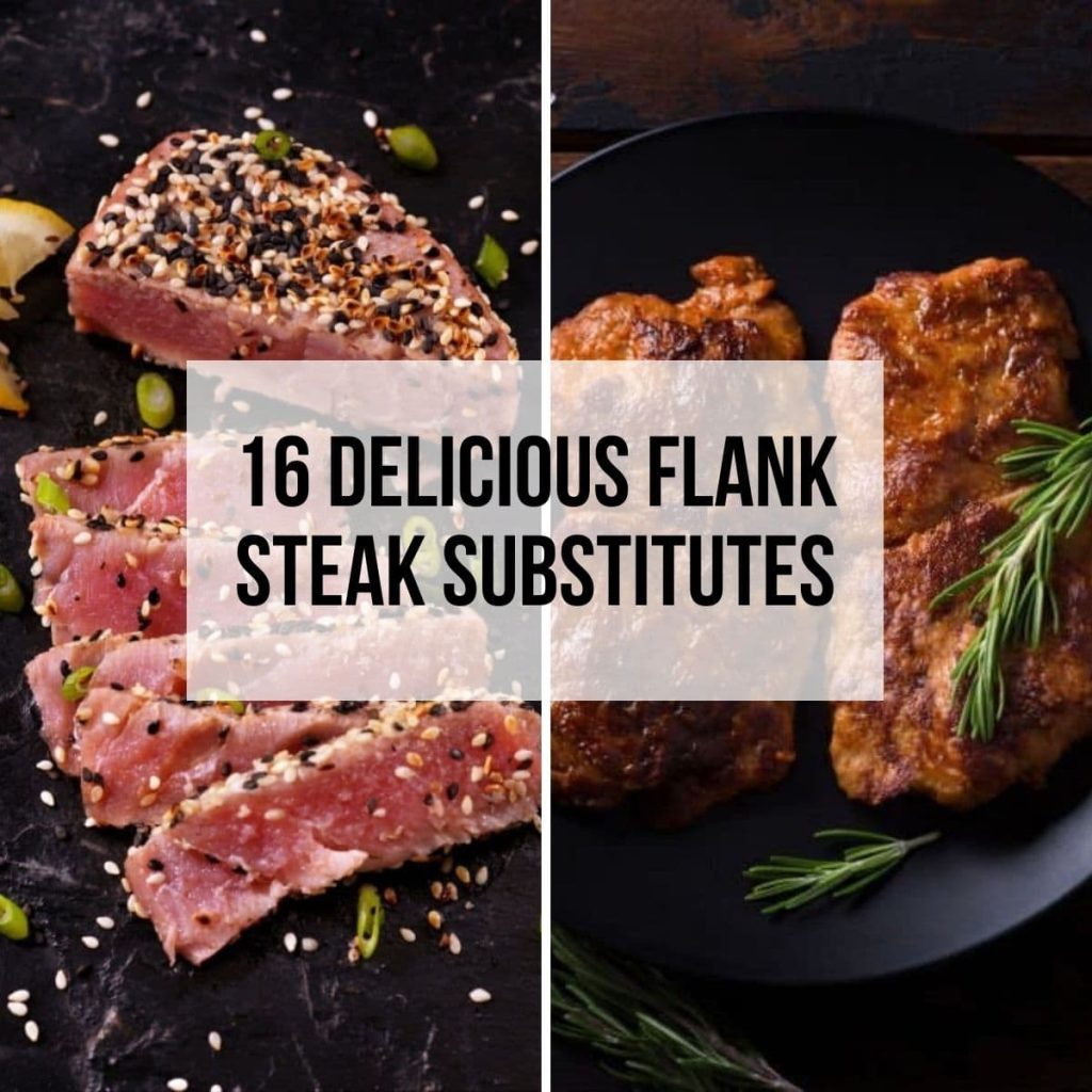 16 Delicious Flank Steak Substitutes for a Healthy Dinner