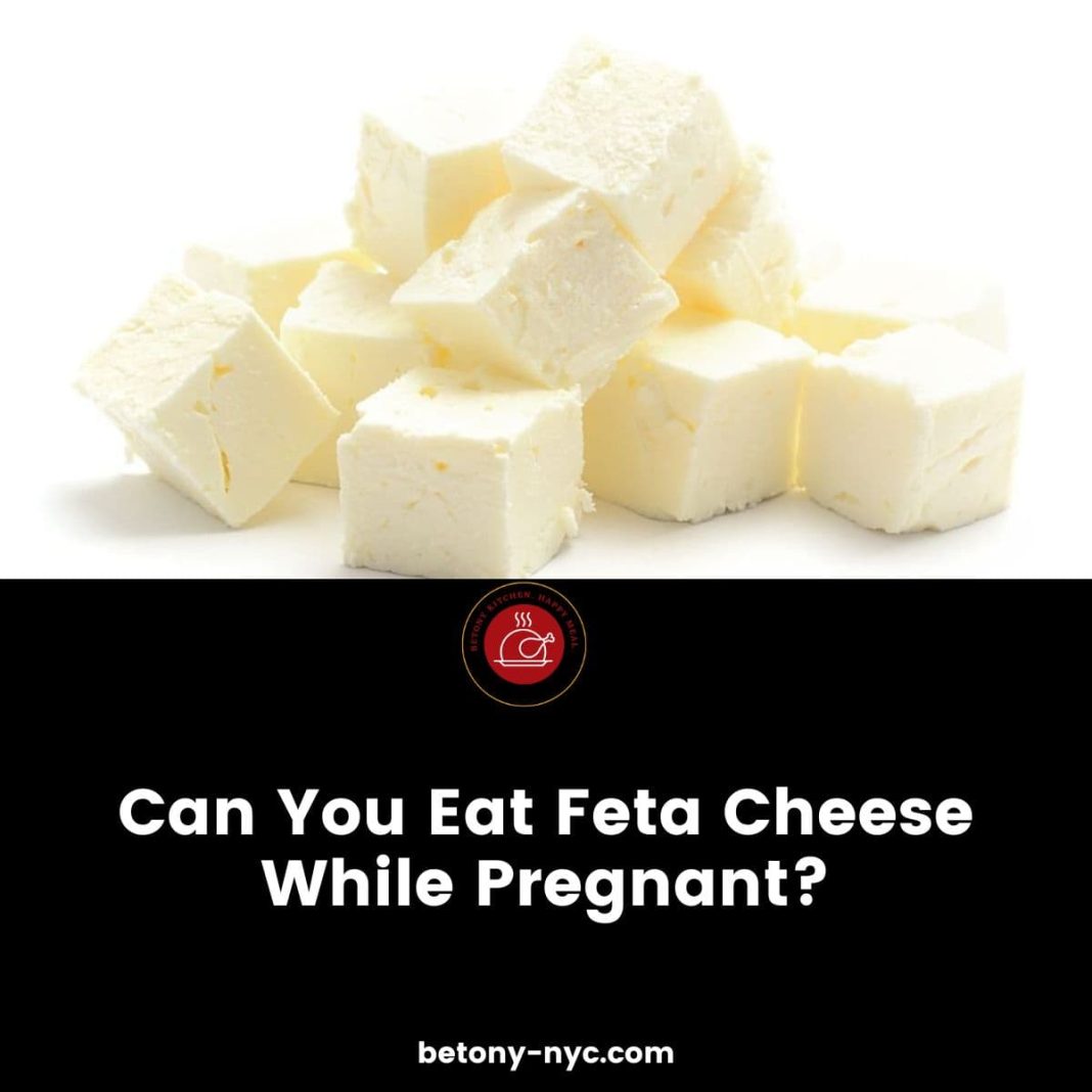 can-you-eat-feta-cheese-while-pregnant-betony