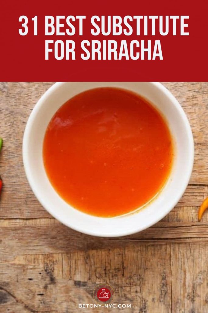 31 Best Substitute for Sriracha A Guide to Hot Sauces Betony