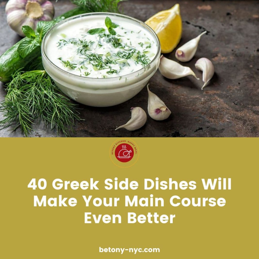 40 Greek Side Dishes Will Make Your Main Course Even Better