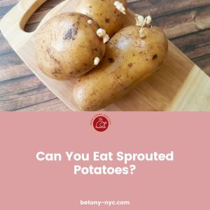 Can You Eat Sprouted Potatoes? Is It Safe? - Betony
