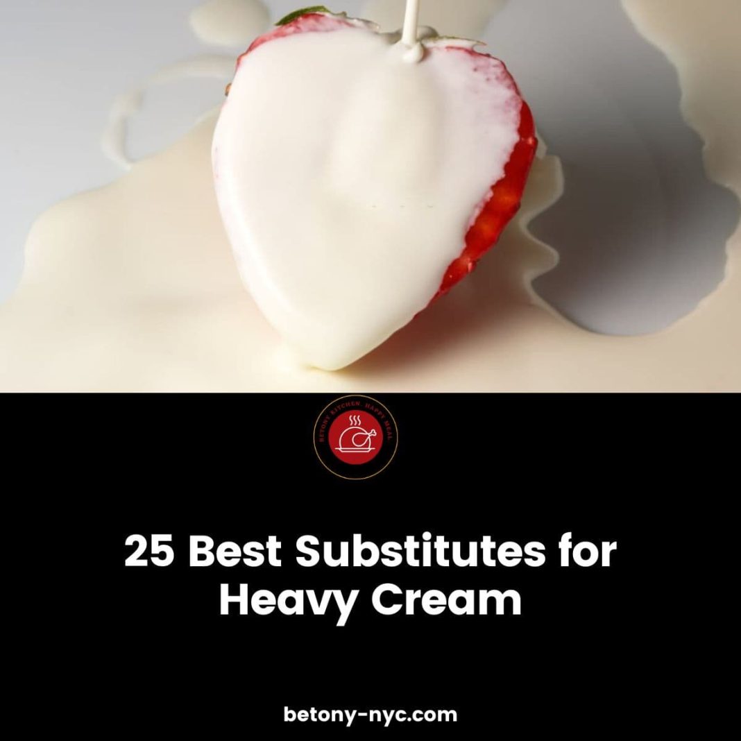 25 Best Substitutes for Heavy Cream Betony