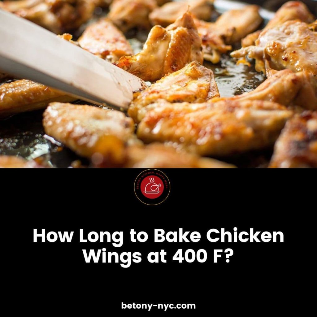 How Long To Bake Chicken Wings At 400 F? Betony