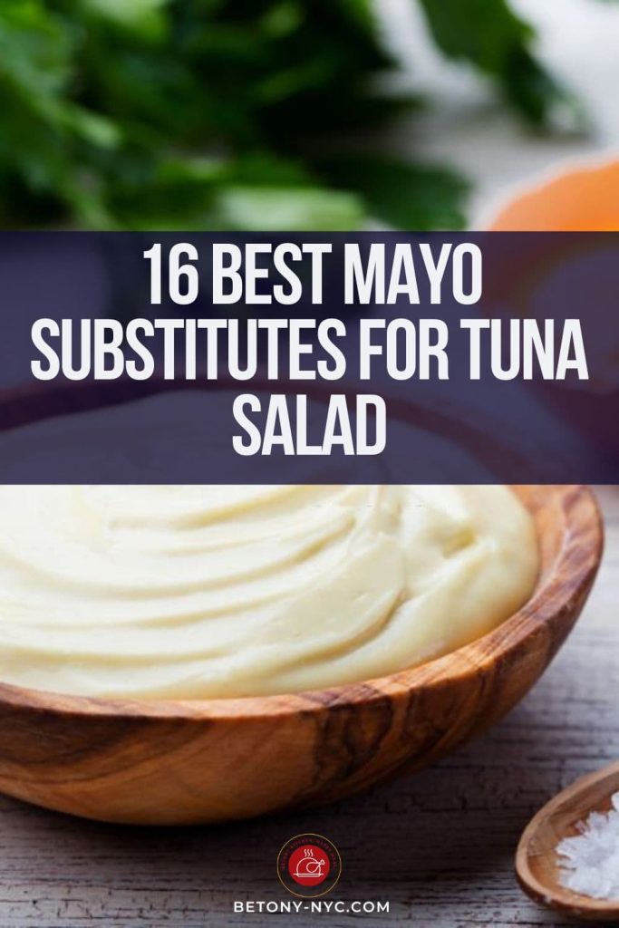 16 Best Mayo Substitutes for Tuna Salad Betony