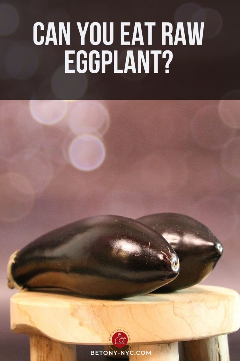 Can You Eat Raw Eggplant? A Look at the Benefits & Risks Betony